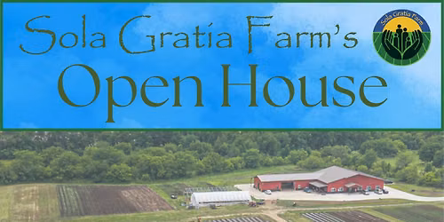 Sola Gratia Farm's Open House