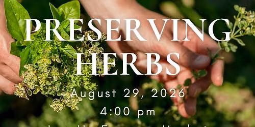 Preserving Herbs: Hands On Experience
