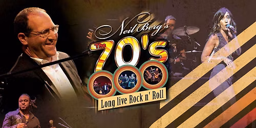 Neil Berg\u2019s 50 Years of Rock & Roll (The 70s)