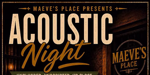 Acoustic Night at Maeve's Place featuring Shane Madere