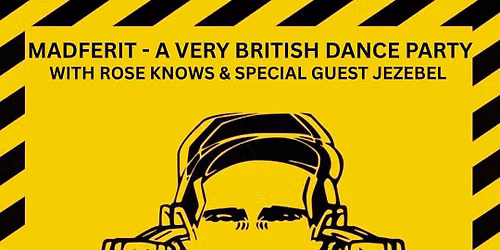 Madferit ~ A Very British Party!