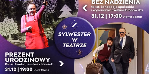 \ud83c\udf87 SYLWESTER W TEATRZE \ud83c\udf87