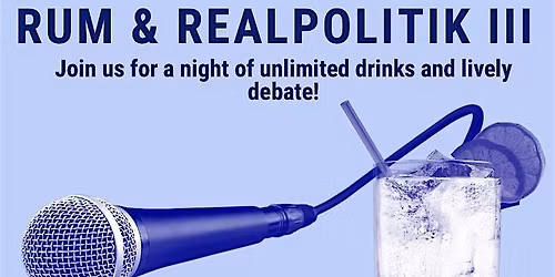 Rum & Realpolitik III