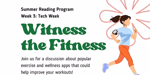 Witness the Fitness: Tech Week (SRP Registration Required)