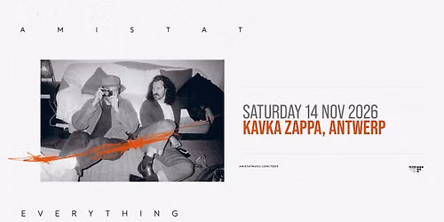 Amistat \u2022 Everything In Between EU & UK Tour 2026 \u2022 Kavka Zappa