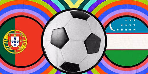Portugal vs. Uzbekistan \ud83c\uddf5\ud83c\uddf9\u26bd\ud83c\uddfa\ud83c\uddff FREE outdoor screening on The Big Screen