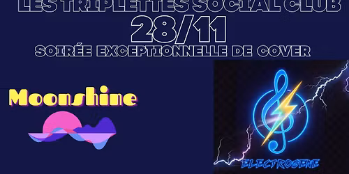 Moonshine et Electrog\u00e8ne en concert aux triplettes social club