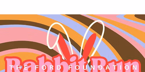The Ford Foundation Rabbit Run