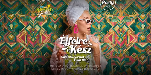 \u00c9jf\u00e9lre K\u00e9sz \u2013 30+ Nappali Party \/Limit\u00e1lt l\u00e9tsz\u00e1m\/