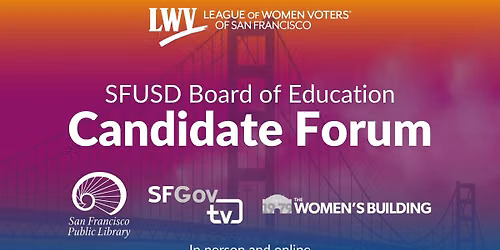 San Francisco Unified School District Board of Education Candidate Forum