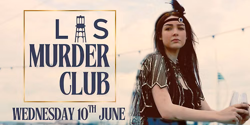 Murder at the Club - A 1920s Lightship Murder Mystery - Wednesday 10th June