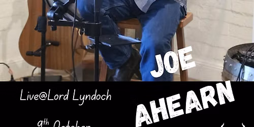 Live@Lord Lyndoch- Joe Ahearn