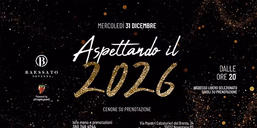 ASPETTANDO IL 2026 | NYE Baessato Noventa