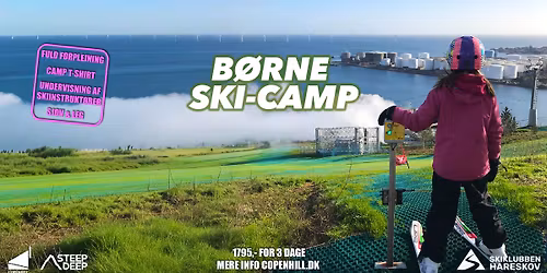 B\u00f8rne Ski-Camp SOMMERFERIE (OGS\u00c5 FOR BEGYNDERE)\u23aa Uge 28