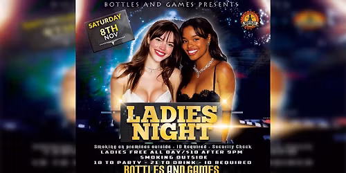 Ladies Night \ud83e\udd73 at Bottles!