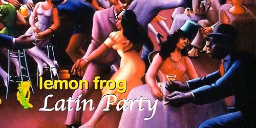 Lemon Frog Latin Dance Party