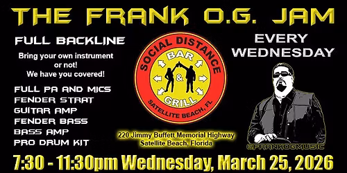 THE FRANK O.G. JAM \/ SOCIAL DISTANCE - WED MARCH 25 2026