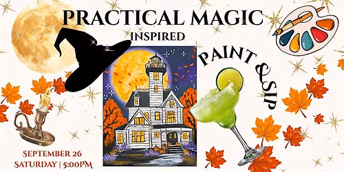 Practical Magic Paint & Sip + Movie Screening- Whittier