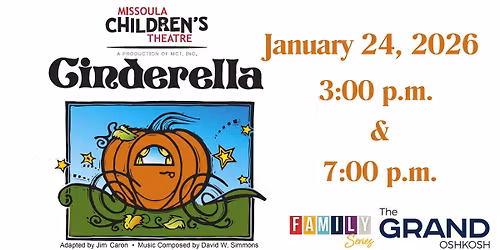 Cinderella - Presented by the Missoula Children's Theatre and starring our local children