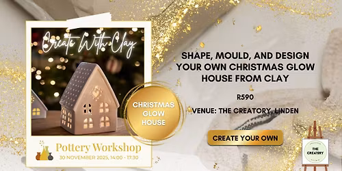 Pottery Workshop: Christmas Glow House