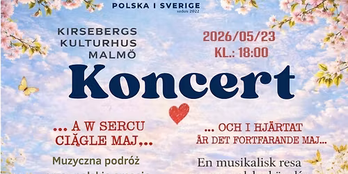 \ud83c\udf38 Nie przegap! Koncert Stowarzyszenia Polska i Sverige \u201eA w sercu ci\u0105gle maj\u2026\u201d