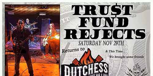 Trust Fund Rejects: Post-Turkey Party at Dutchess Sports Bar & BBQ
