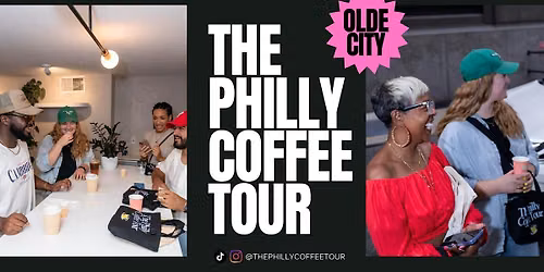 The Philly Coffee Tour - OLDE CITY