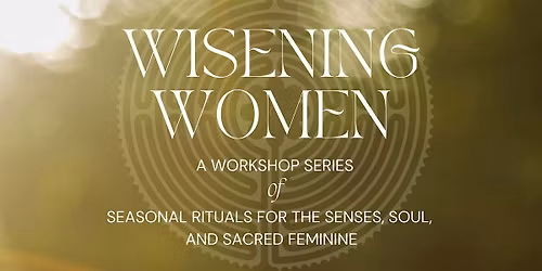 Wisening Women Gathering