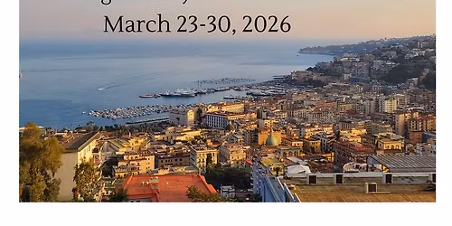 Information meeting on our small group tour to Naples March 23-30
