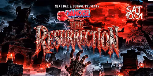 THE RESURRECTION | $1,500 Halloween Costume Party @ NEXT LOUNGE 10\/31!