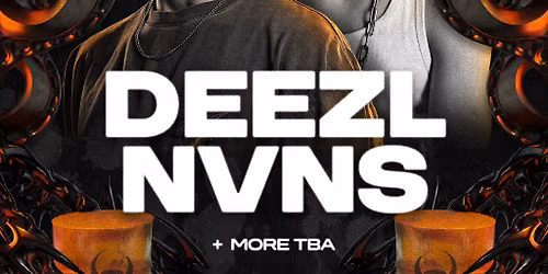 PEAK X APEX Presents: DEEZL + NVNS