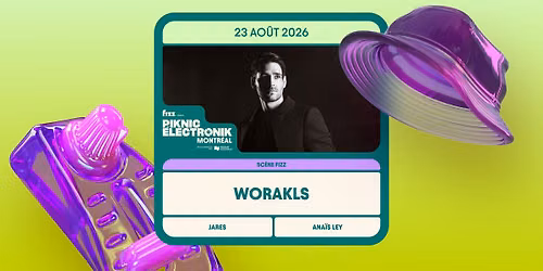 Piknic \u00c9lectronik MTL #12 : Worakls