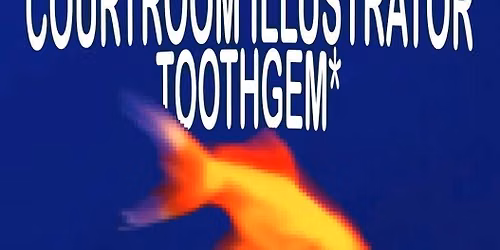 GREENFACE COLLECTIVE PRESENTS: Courtroom Illustrator, Toothgem, Se\u00f1or Pink and Megan Can't Find Me