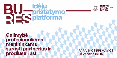 BUR\u0116S. Id\u0117j\u0173 pristatymo platforma (parai\u0161kos priimamos iki vasario 28 d.)