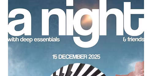 A Night with Deep Essentials & Friends