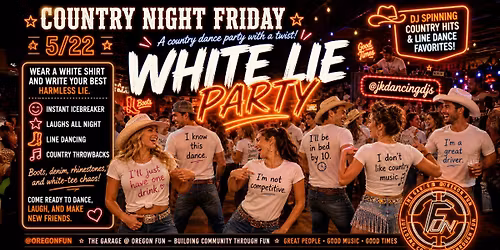Oregon Fun Country Night: WHITE LIE PARTY