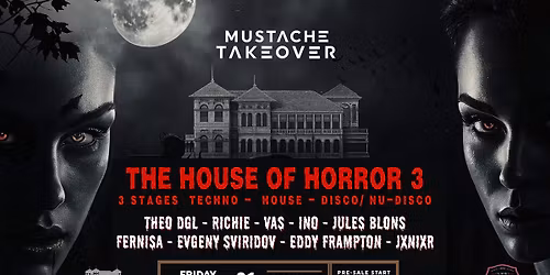 MUSTACHE PRESENTS: THE HOUSE OF HORROR 3