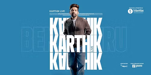 Karthik Live - Bengaluru
