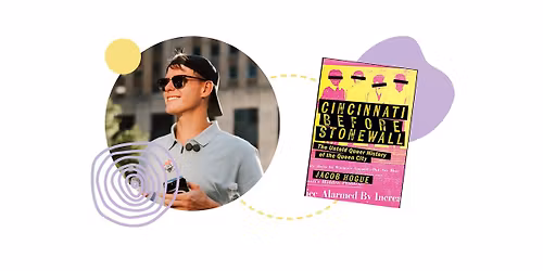 Jacob Hogue Author Talk & Book Signing: Cincinnati Before Stonewall
