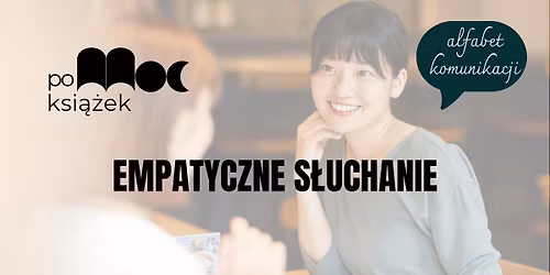 poMOC ksi\u0105\u017cek: Empatyczne s\u0142uchanie