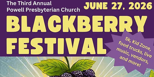 Third Annual Blackberry Festival and 5K