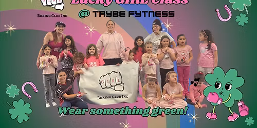 Trybe Fytness (MA) x GIRL Boxing Club 3\/7\/26 \ud83c\udf40 Lucky GIRL Class