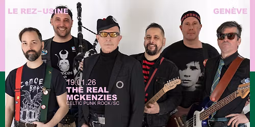 THE REAL MCKENZIES AU REZ-USINE