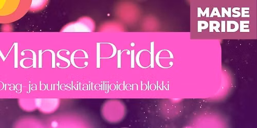 Manse Pride - Drag- ja bureskitaiteilijoiden blokki
