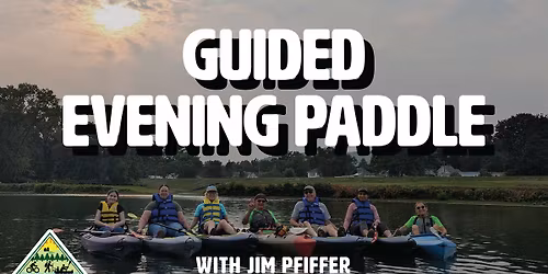 Guided Evening Paddle: Fitch's Bridge to Grove Street Boat Launch
