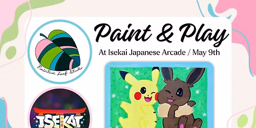 Paint & Play at Isekai Japanese Arcade