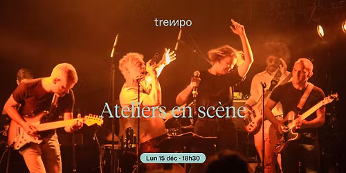 Ateliers en sc\u00e8ne