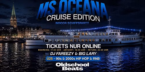 Oldschool Beats Cruise Edition @ Ms Oceana Bremen