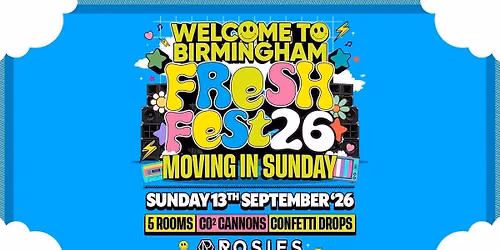 \ud83c\udfaa FRESHERS x RETURNERS FEST MOVING IN SUNDAY \ud83c\udfaa ROSIES. BROAD ST \ud83c\udfaa 13-09-26