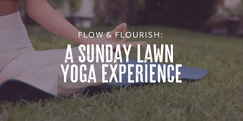 Flow & Flourish at Fenway: A Sunday Lawn Yoga Experience